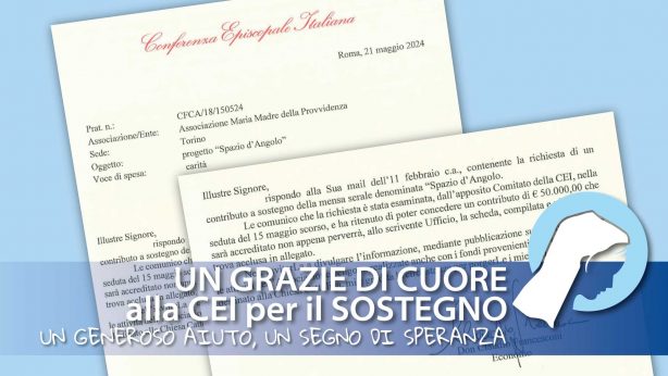 Un grazie speciale alla CEI Conferenza Episcopale Italiana per il generoso aiuto alla Mensa Spazio D'Angolo